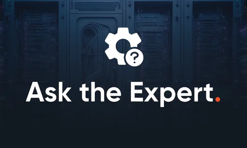 Ask the Expert Series