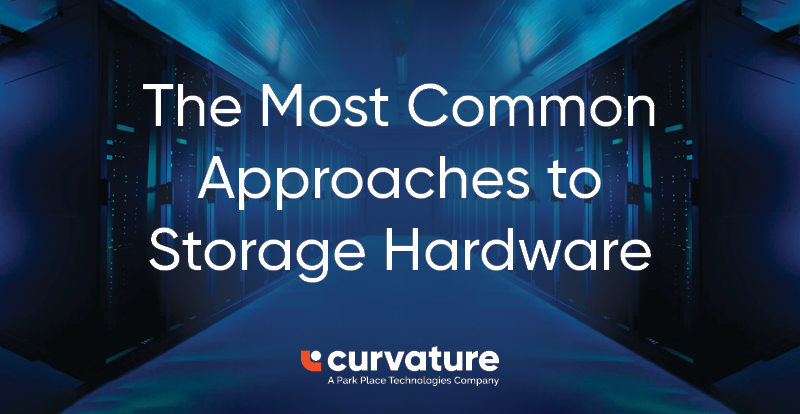 The Most Common Approaches to Storage Hardware