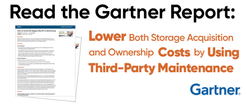 Gartner: Lower Both Storage Acquisition and Ownership Costs by Using Third-Party Maintenance