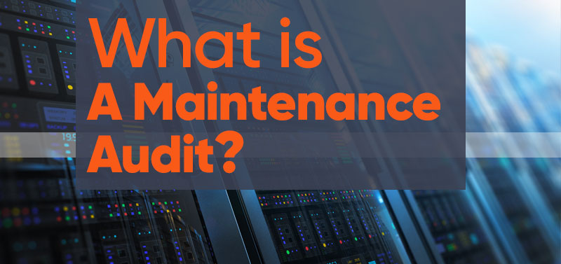 What is A Maintenance Audit?