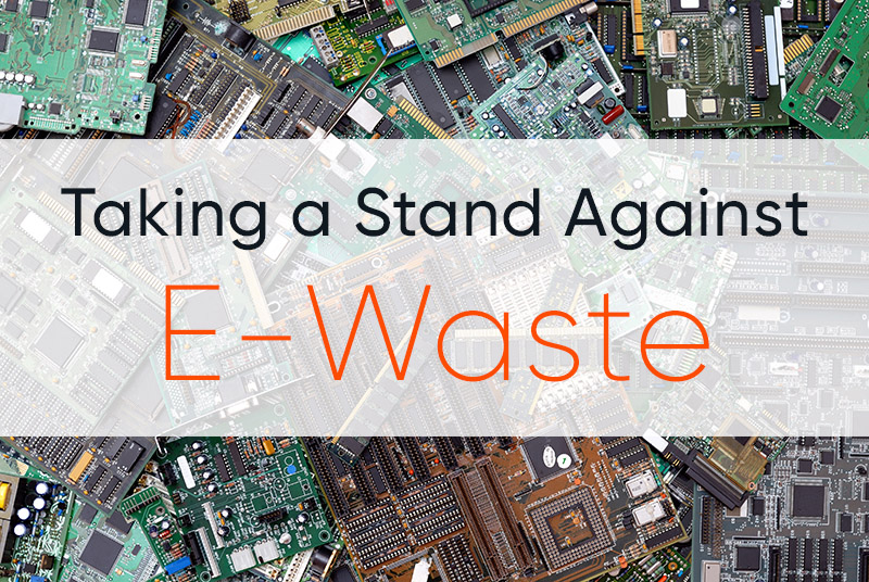 Taking a Stand Against E-Waste