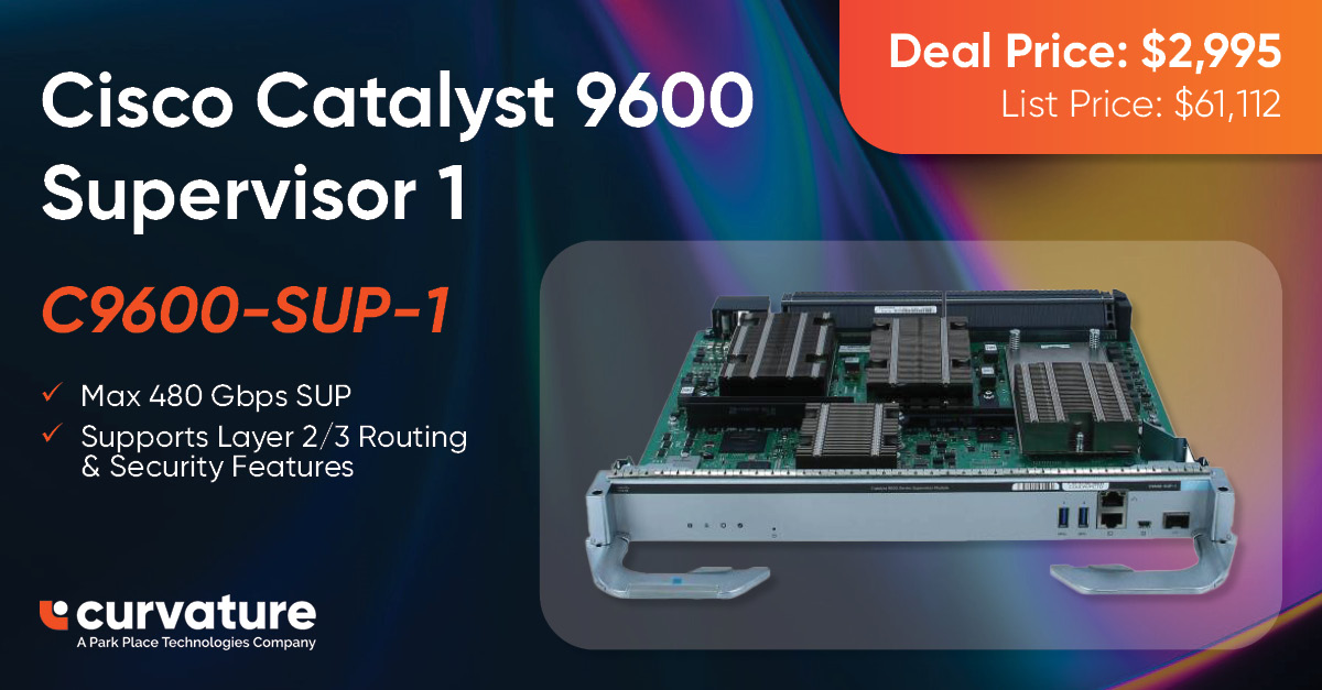 Deal of the Week: Cisco Catalyst 9600 Supervisor 1